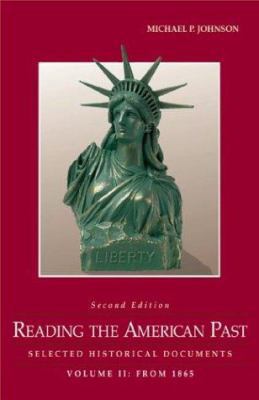 Reading the American Past: Selected Historical ... 0312391315 Book Cover