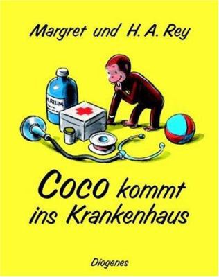 Coco kommt ins Krankenhaus. [German] 3257008503 Book Cover