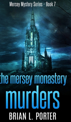 The Mersey Monastery Murders (Mersey Murder Mys... 1715540905 Book Cover