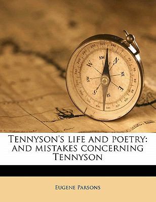 Tennyson's Life and Poetry: And Mistakes Concer... 1178341593 Book Cover