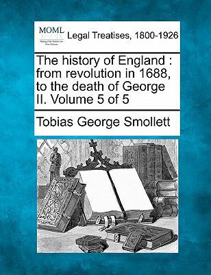 The History of England: From Revolution in 1688... 1240150172 Book Cover