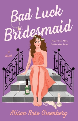 Bad Luck Bridesmaid 1250791596 Book Cover