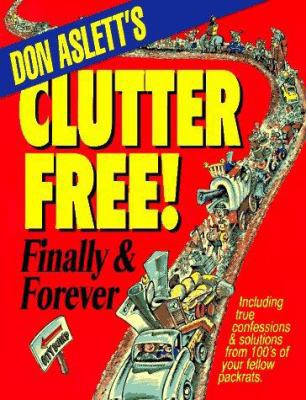 Don Aslett's Clutter-Free!: Finally & Forever 0937750123 Book Cover