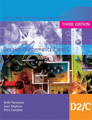 Decision Mathematics 2 and C. Keith Parramore, ... 0340889993 Book Cover