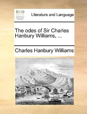 The Odes of Sir Charles Hanbury Williams, ... 1170763626 Book Cover