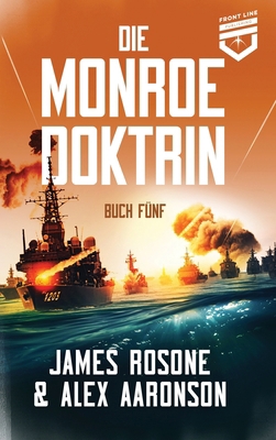 Die Monroe Doktrin: Buch Fünf [German] 1961748487 Book Cover