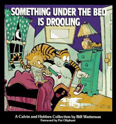 Something Under the Bed Is Drooling: A Calvin a... 0836218256 Book Cover