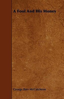 A Fool and His Money 1444639552 Book Cover