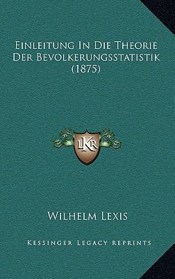 Einleitung In Die Theorie Der Bevolkerungsstati... [German] 1168375711 Book Cover