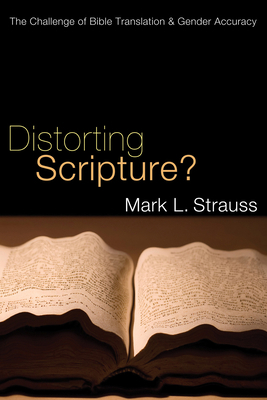 Distorting Scripture? 1610970497 Book Cover