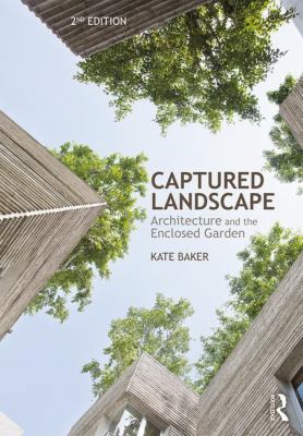 Captured Landscape: Architecture and the Enclos... 1138679259 Book Cover