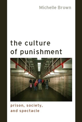 The Culture of Punishment: Prison, Society, and... 081479999X Book Cover
