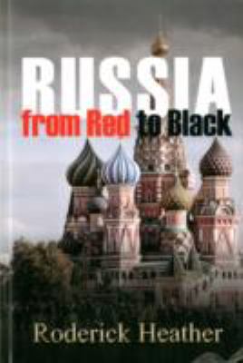 Russia From Red to Black 1780032846 Book Cover
