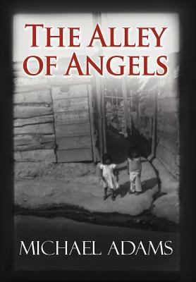 The Alley of Angels 1462875807 Book Cover