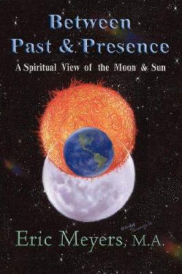 Between Past & Presence 0974776610 Book Cover