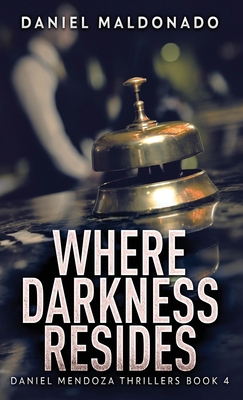 Where Darkness Resides 4824166519 Book Cover