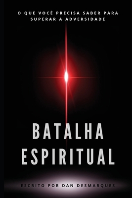 Batalha Espiritual: O Que Você Precisa Saber Pa... [Portuguese] 1087808170 Book Cover