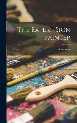 The Expert Sign Painter 1016122438 Book Cover