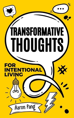 Transformative Thoughts For Intentional Living B0C5GJXTG6 Book Cover