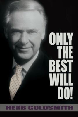 Only The Best Will Do! 0982970293 Book Cover