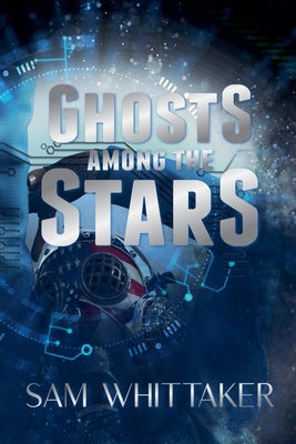 Ghosts Among The Stars B0GDLXJGP4 Book Cover