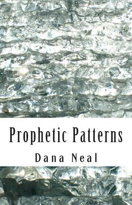 Prophetic Patterns 0988229366 Book Cover