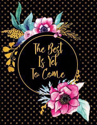 The Best Is Yet to Come 1731480776 Book Cover