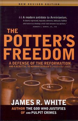 The Potter's Freedom: A Defense of the Reformat... 1879737434 Book Cover