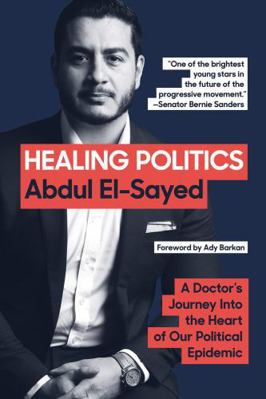 Healing Politics: A Doctor's Journey Into the H... 1419747908 Book Cover