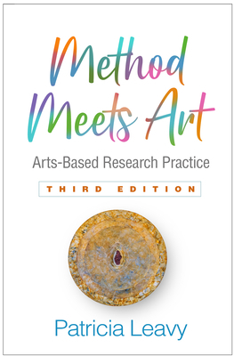 Method Meets Art: Arts-Based Research Practice 146254407X Book Cover