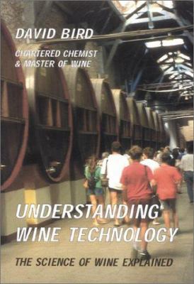 Understanding Wine Technology: A Book for the N... 1891267396 Book Cover