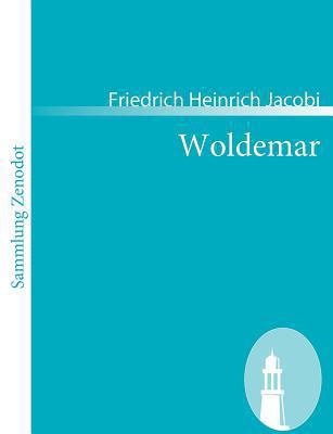Woldemar: Eine Seltenheit aus der Naturgeschichte [German] 3866403291 Book Cover