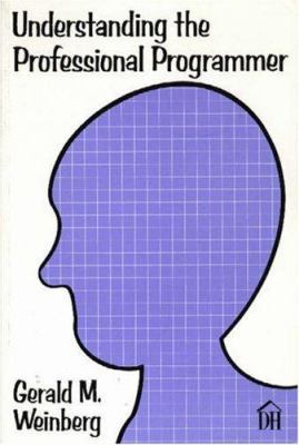 Understanding the Professional Programmer 0932633099 Book Cover