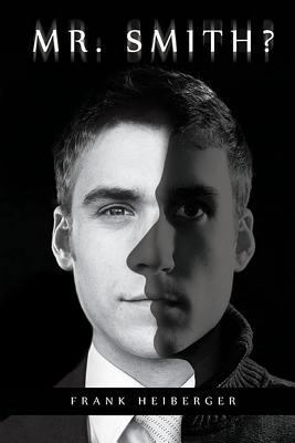 Mr. Smith? 1502301717 Book Cover