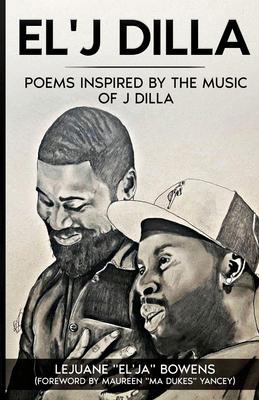 El'J Dilla: Poems Inspired by the Music of J Dilla 1304017729 Book Cover