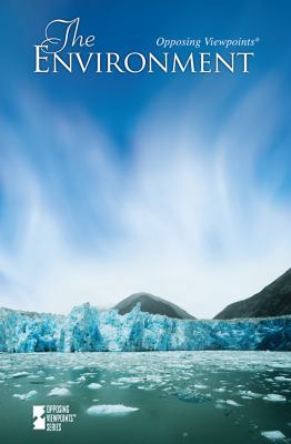 The Environment (Opposing Viewpoints) 0737743611 Book Cover