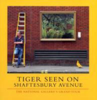 Tiger Seen on Shaftesbury Avenue: The National ... 185709428X Book Cover