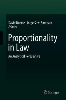 Proportionality in Law: An Analytical Perspective 3319896466 Book Cover