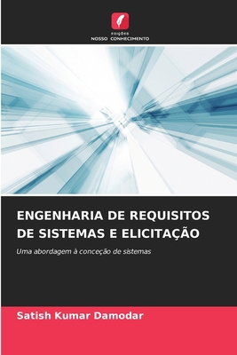 Engenharia de Requisitos de Sistemas E Elicitação [Portuguese] 6207670108 Book Cover