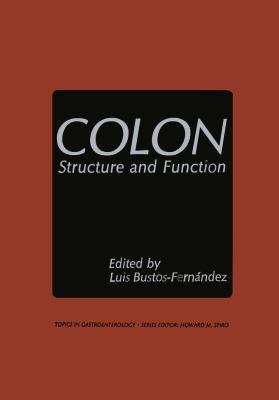 Colon: Structure and Function 1475703090 Book Cover