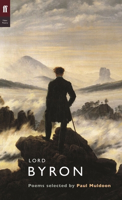 Lord Byron: Poems. Selected by Paul Muldoon 0571236634 Book Cover