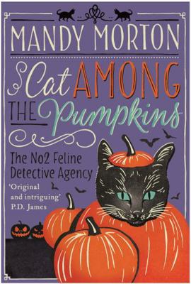 Cat Among the Pumpkins (No. 2 Feline Detective) 0749019956 Book Cover