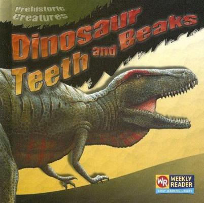 Dinosaur Teeth and Beaks 0836849000 Book Cover