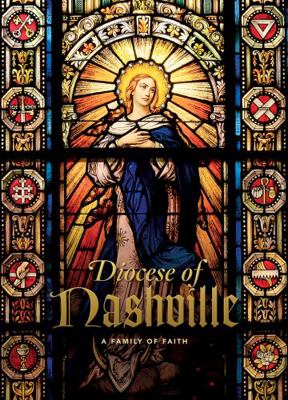 Diocese of Nashville : A Family of Faith