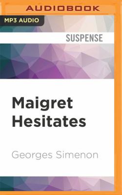 Maigret Hesitates 1713581744 Book Cover