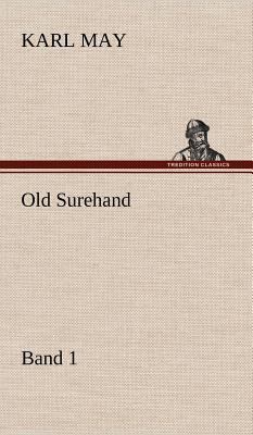 Old Surehand 1 [German] 3847286269 Book Cover