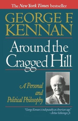 Around the Cragged Hill: A Personal and Politic... 0393311457 Book Cover