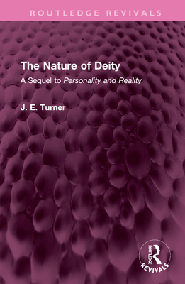 The Nature of Deity: A Sequel to 'Personality a... 1032521856 Book Cover