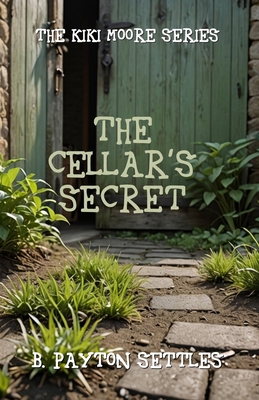 The Cellar's Secret 1644567776 Book Cover