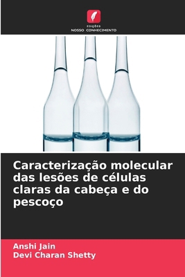 Caracterização molecular das lesões de células ... [Portuguese] 6208256704 Book Cover